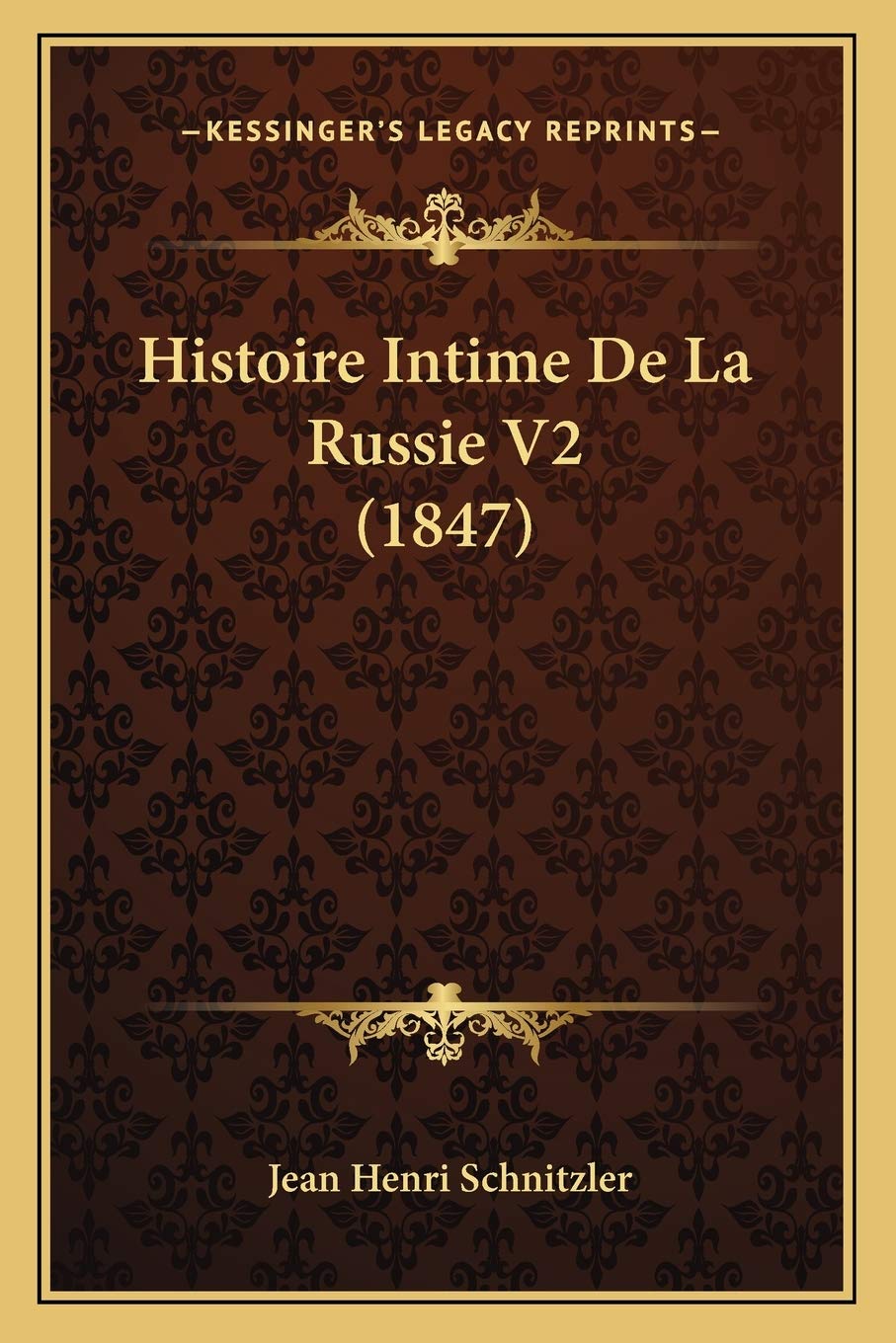 Histoire Intime De La Russie V2 (1847) book