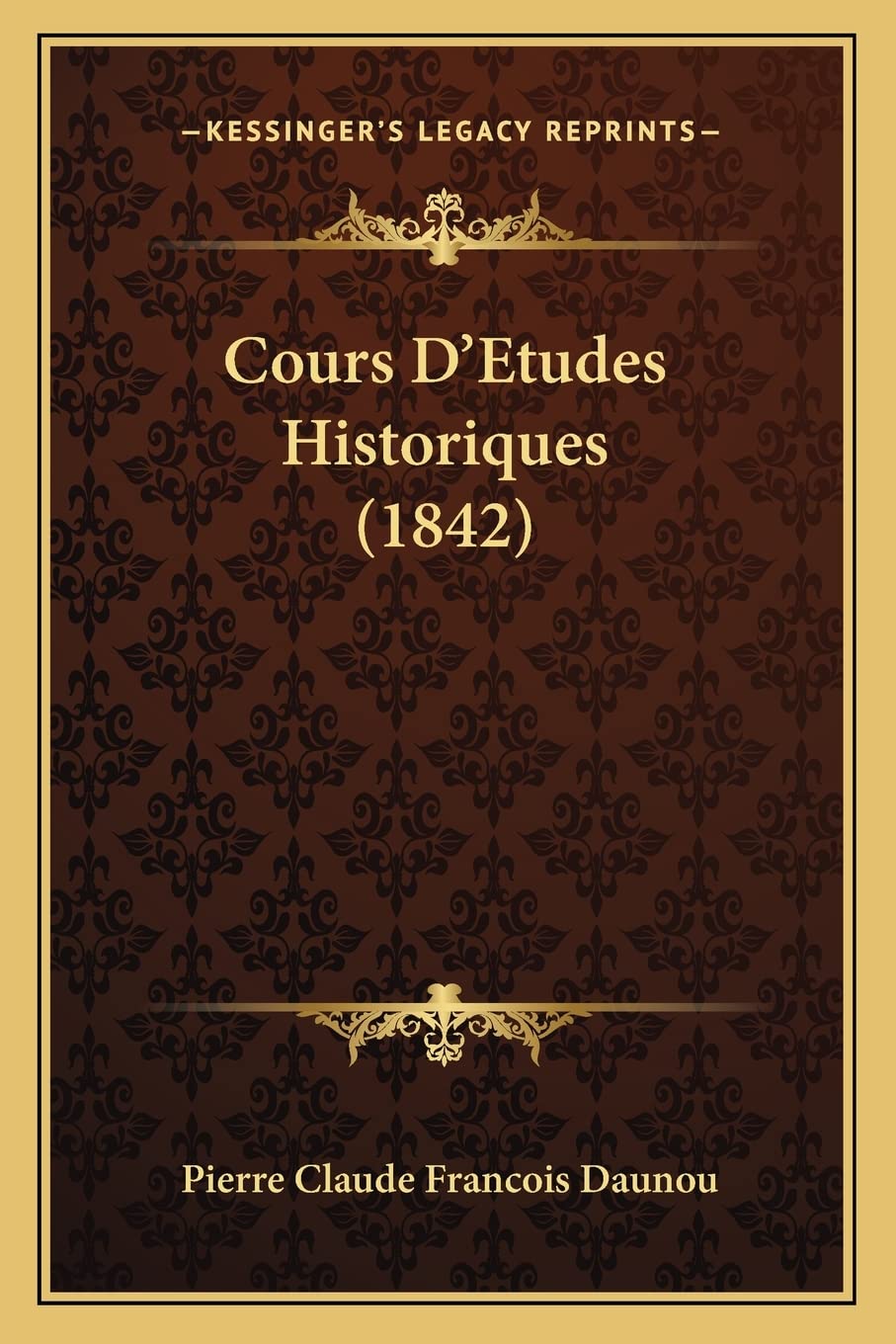 Cours D'Etudes Historiques (1842) book