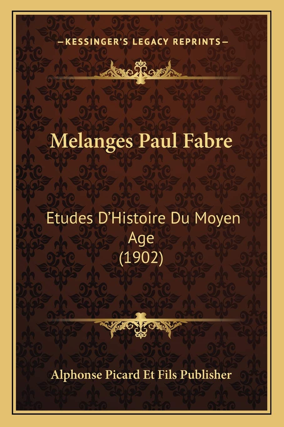 Melanges Paul Fabre: Etudes D'Histoire Du Moyen Age (1902) book