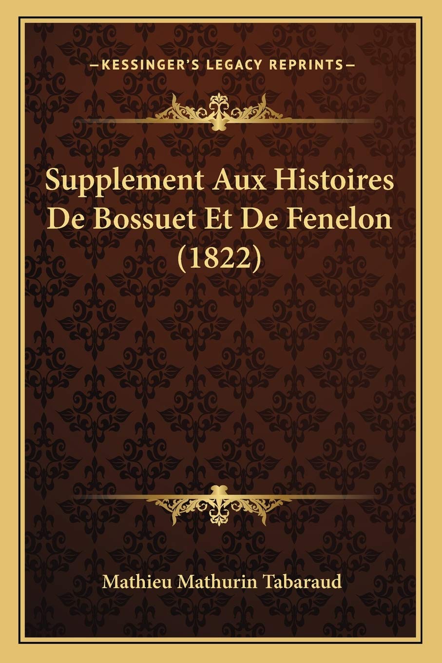 Supplement Aux Histoires De Bossuet Et De Fenelon (1822) book