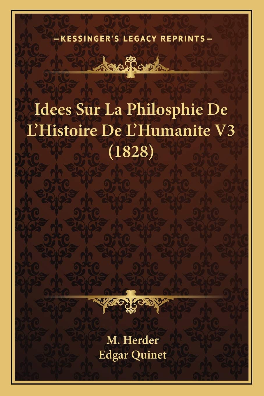 Idees Sur La Philosphie De L'Histoire De L'Humanite V3 (1828) Philosophy