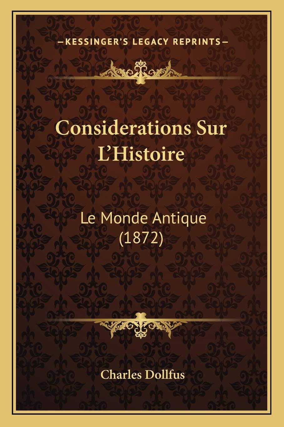 Considerations Sur L'Histoire: Le Monde Antique (1872) book