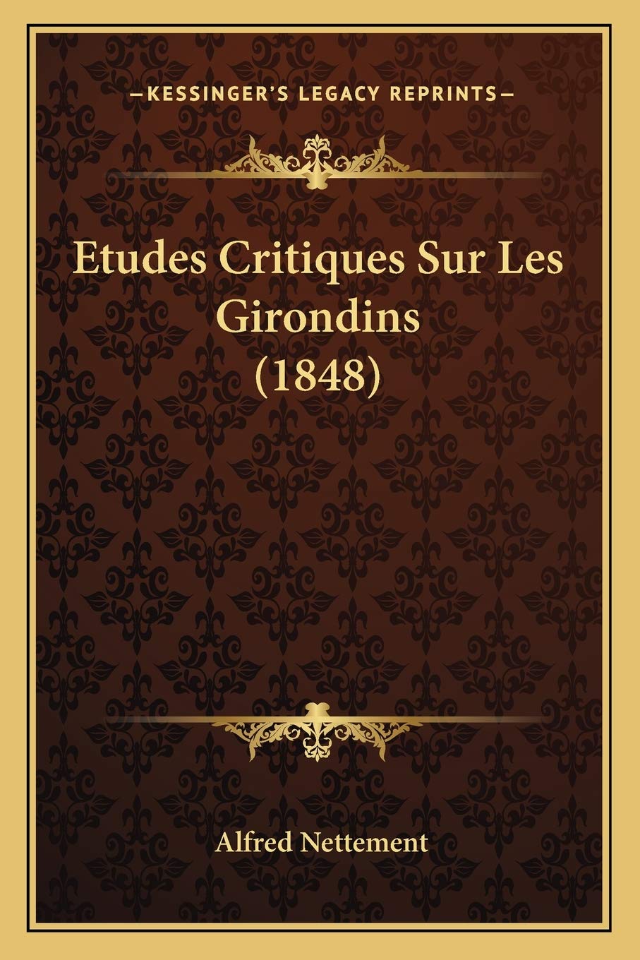Etudes Critiques Sur Les Girondins (1848) book