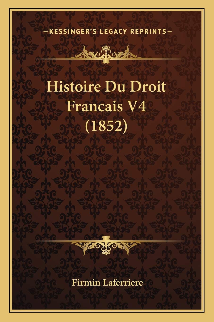 Histoire Du Droit Francais V4 (1852) book