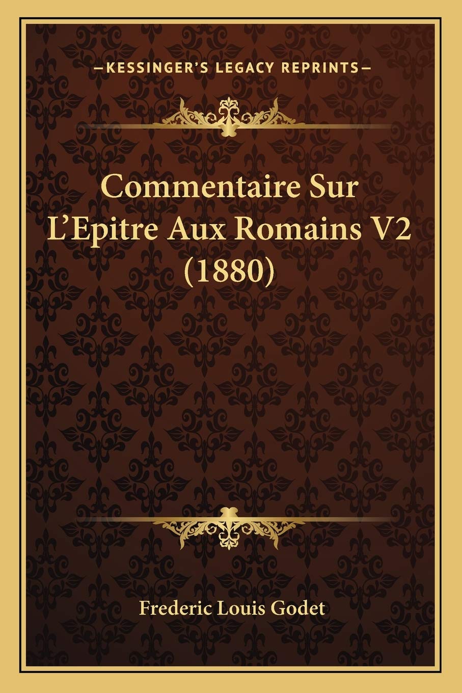 Commentaire Sur L'Epitre Aux Romains V2 (1880) book