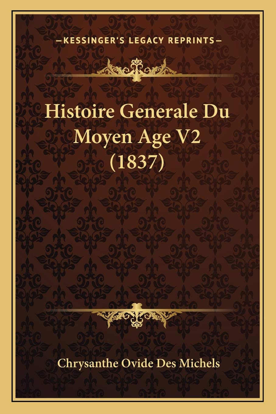 Histoire Generale Du Moyen Age V2 (1837) book