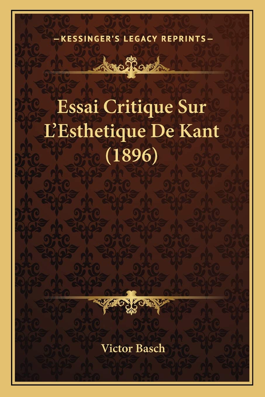 Essai Critique Sur L'Esthetique De Kant (1896) book