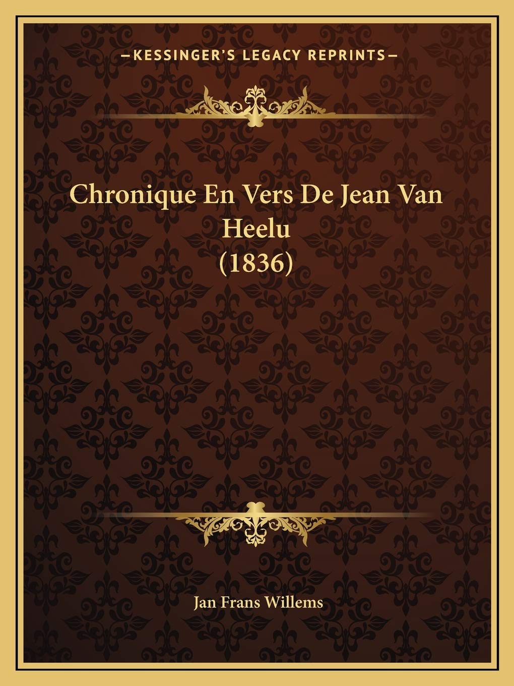 Chronique En Vers De Jean Van Heelu (1836) book
