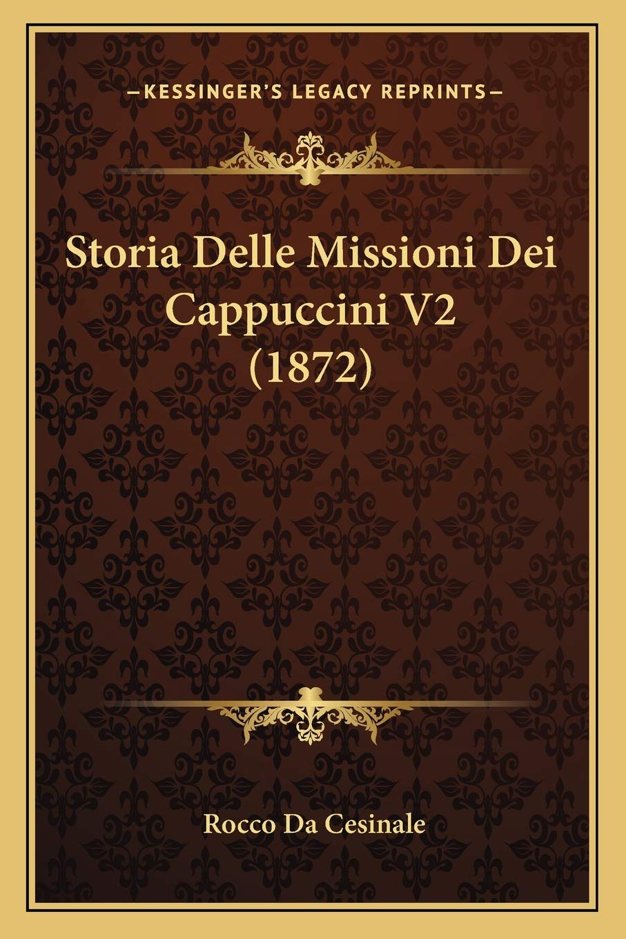 Storia Delle Missioni Dei Cappuccini V2 (1872) Contemporary literature