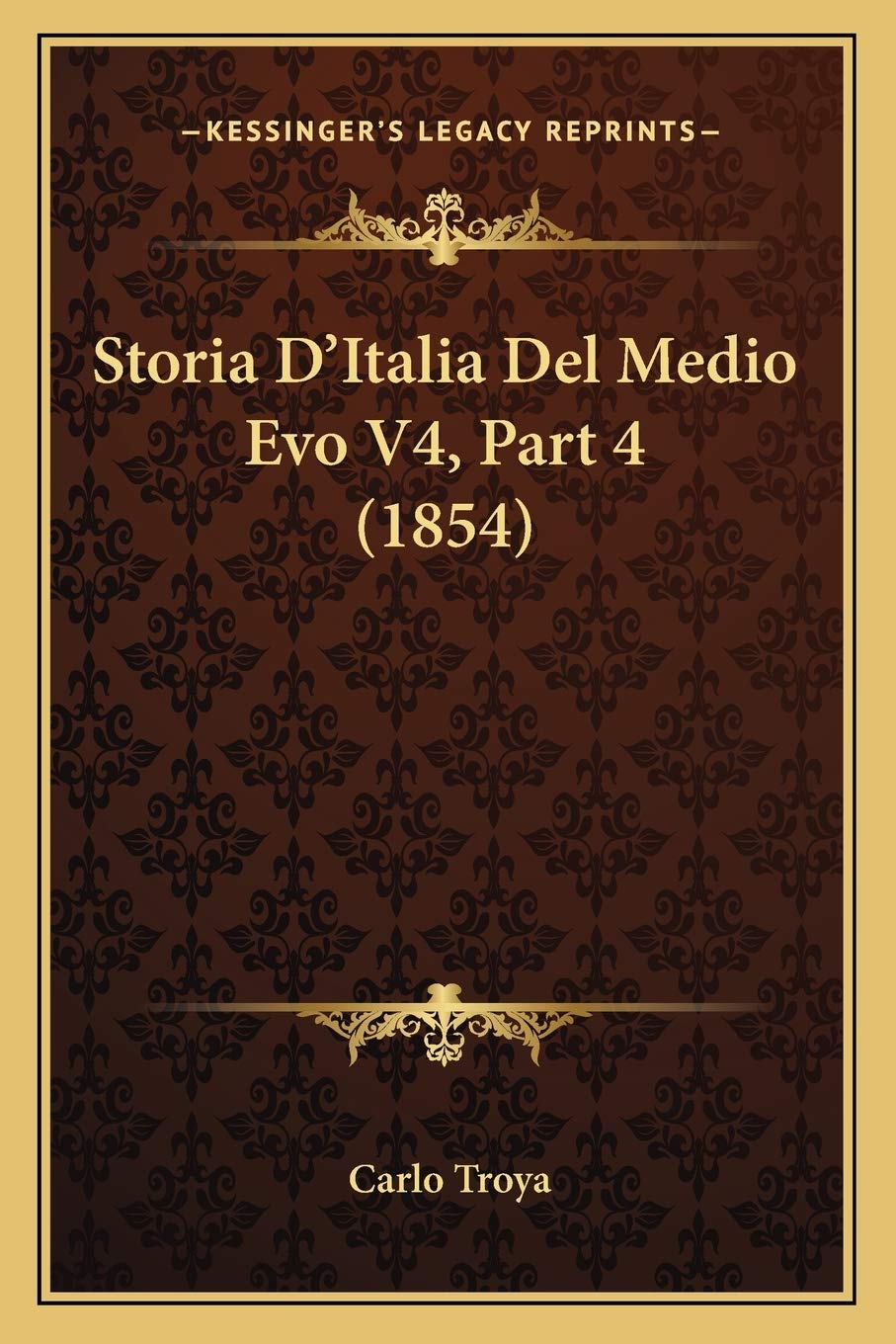 Storia D'Italia Del Medio Evo V4, Part 4 (1854) Contemporary literature