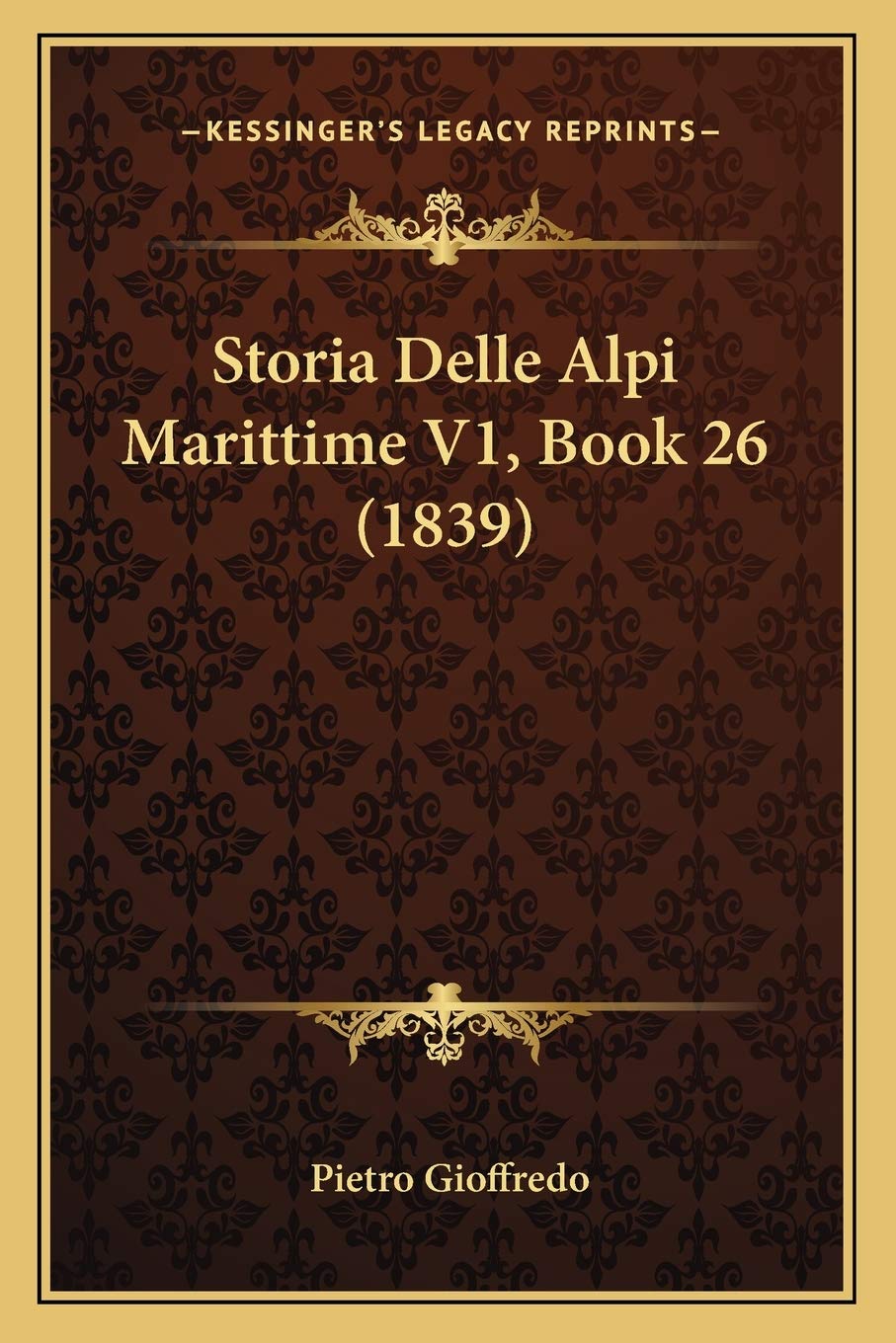 Storia Delle Alpi Marittime V1, Book 26 (1839) Contemporary literature