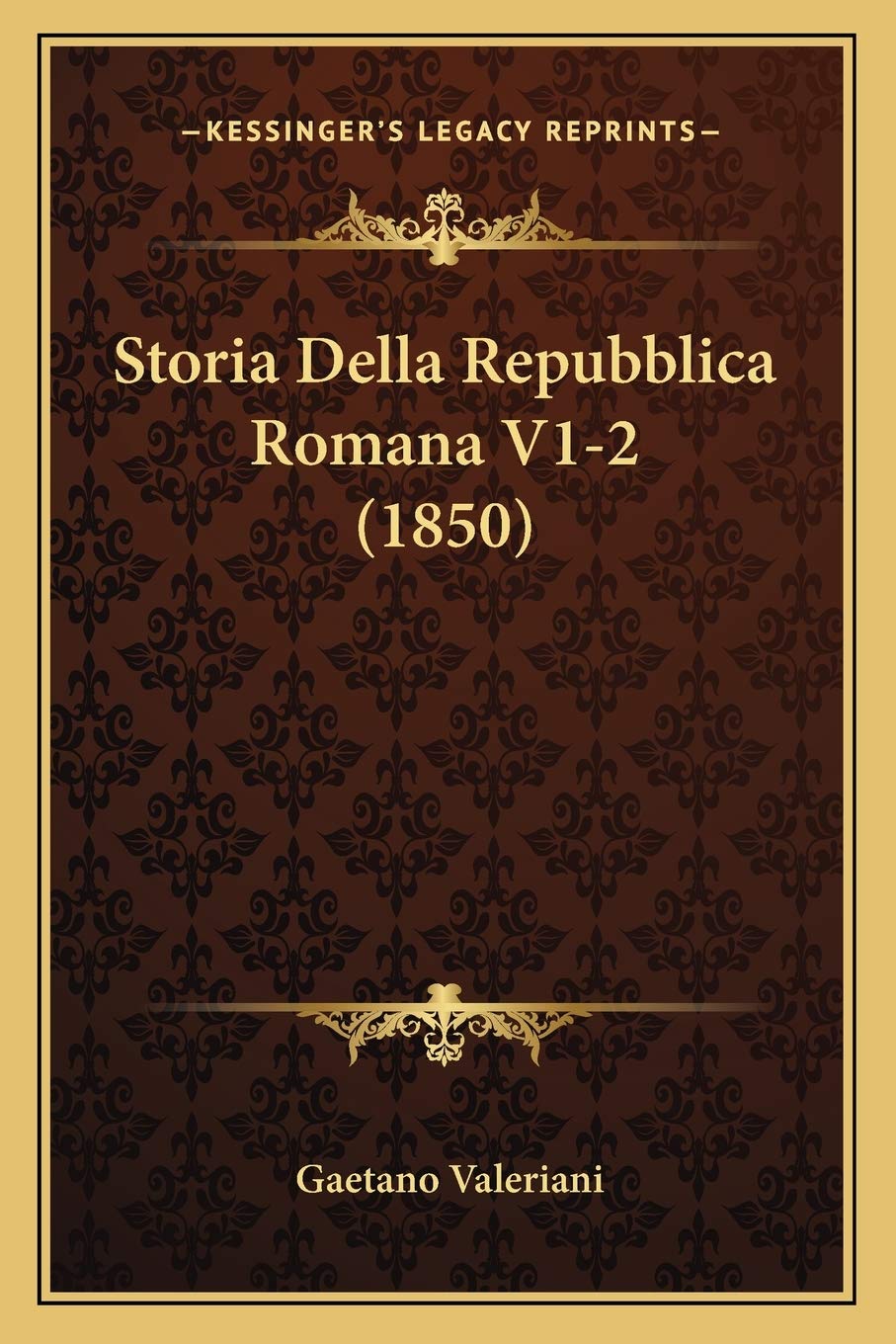 Storia Della Repubblica Romana V1-2 (1850) Contemporary literature