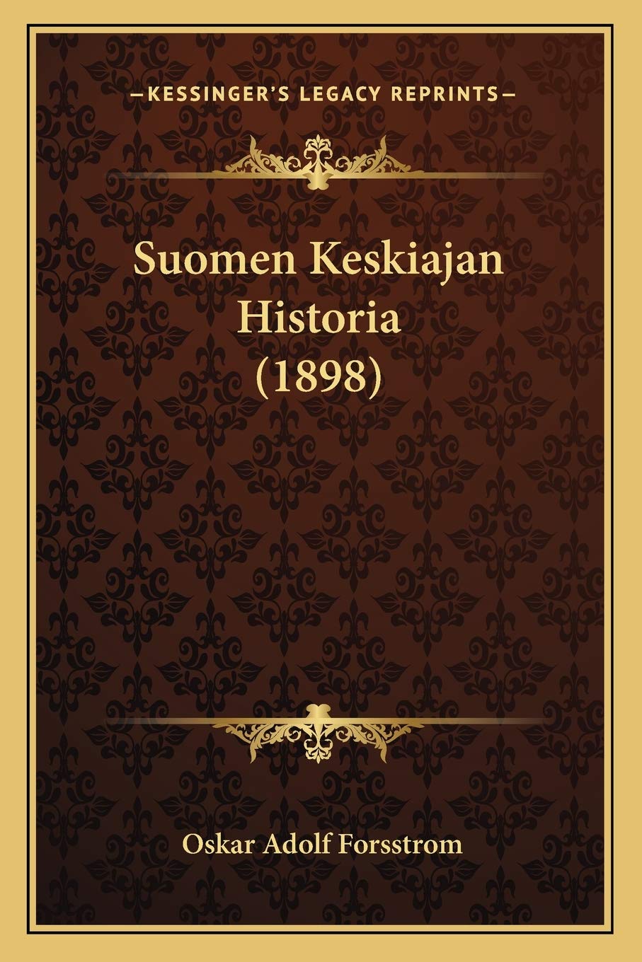 Suomen Keskiajan Historia (1898) Contemporary literature