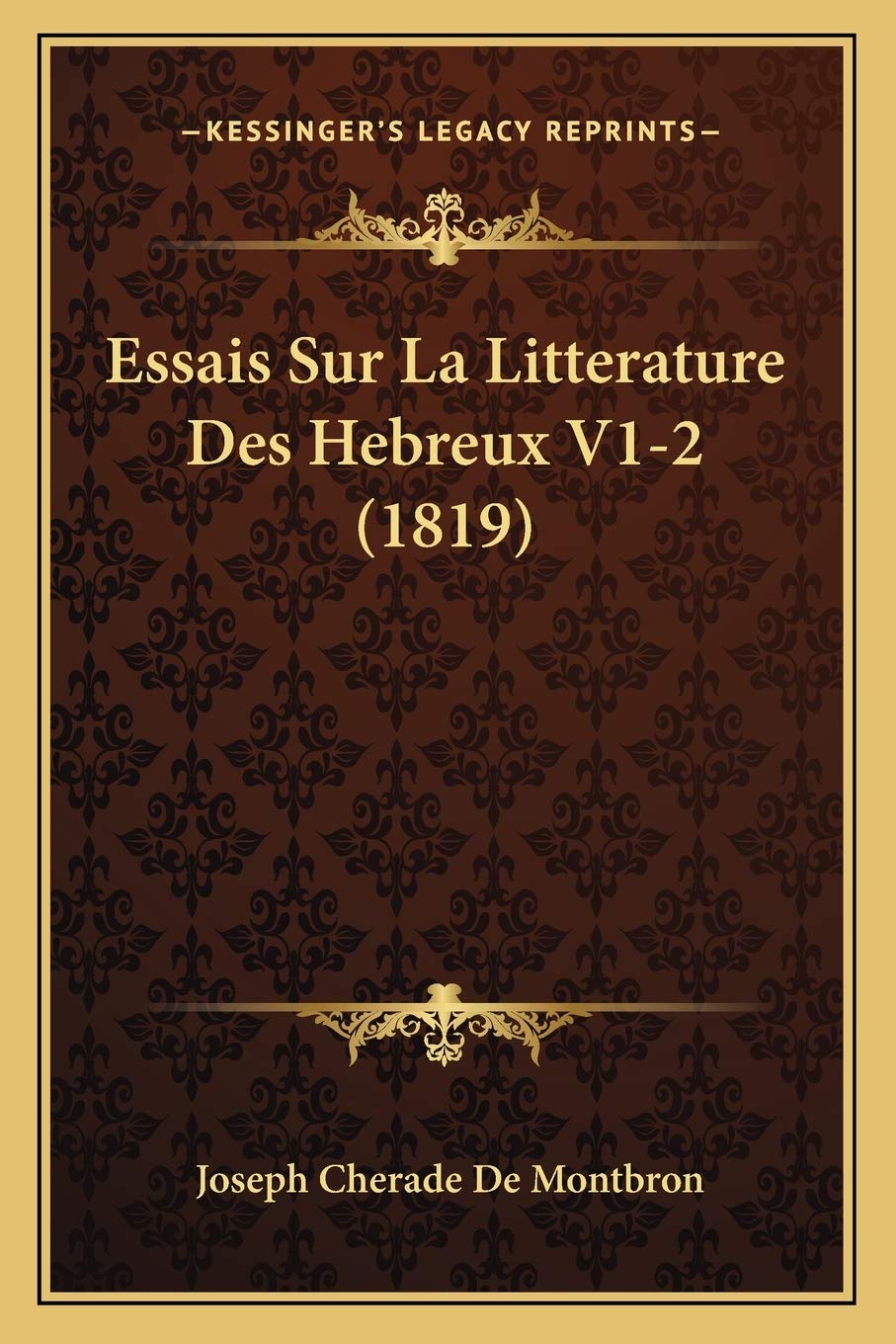 Essais Sur La Litterature Des Hebreux V1-2 (1819) Contemporary literature