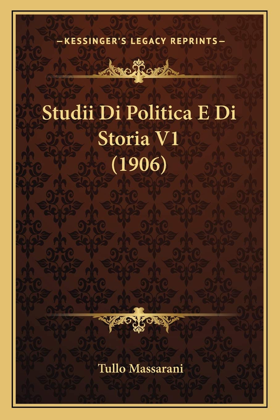 Studii Di Politica E Di Storia V1 (1906) Social Sciences