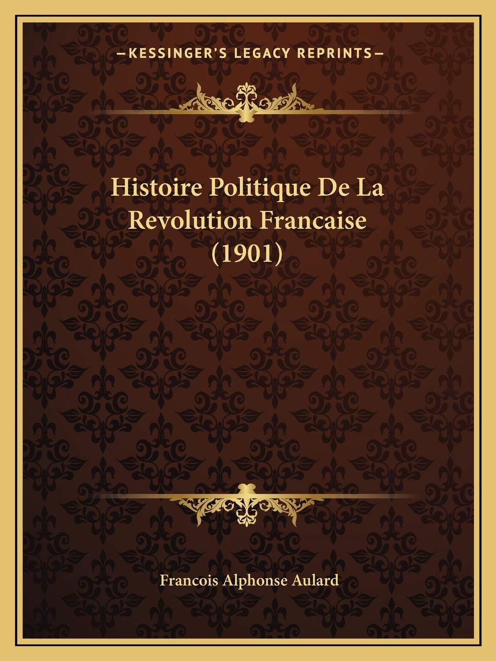 Histoire Politique De La Revolution Francaise (1901) book