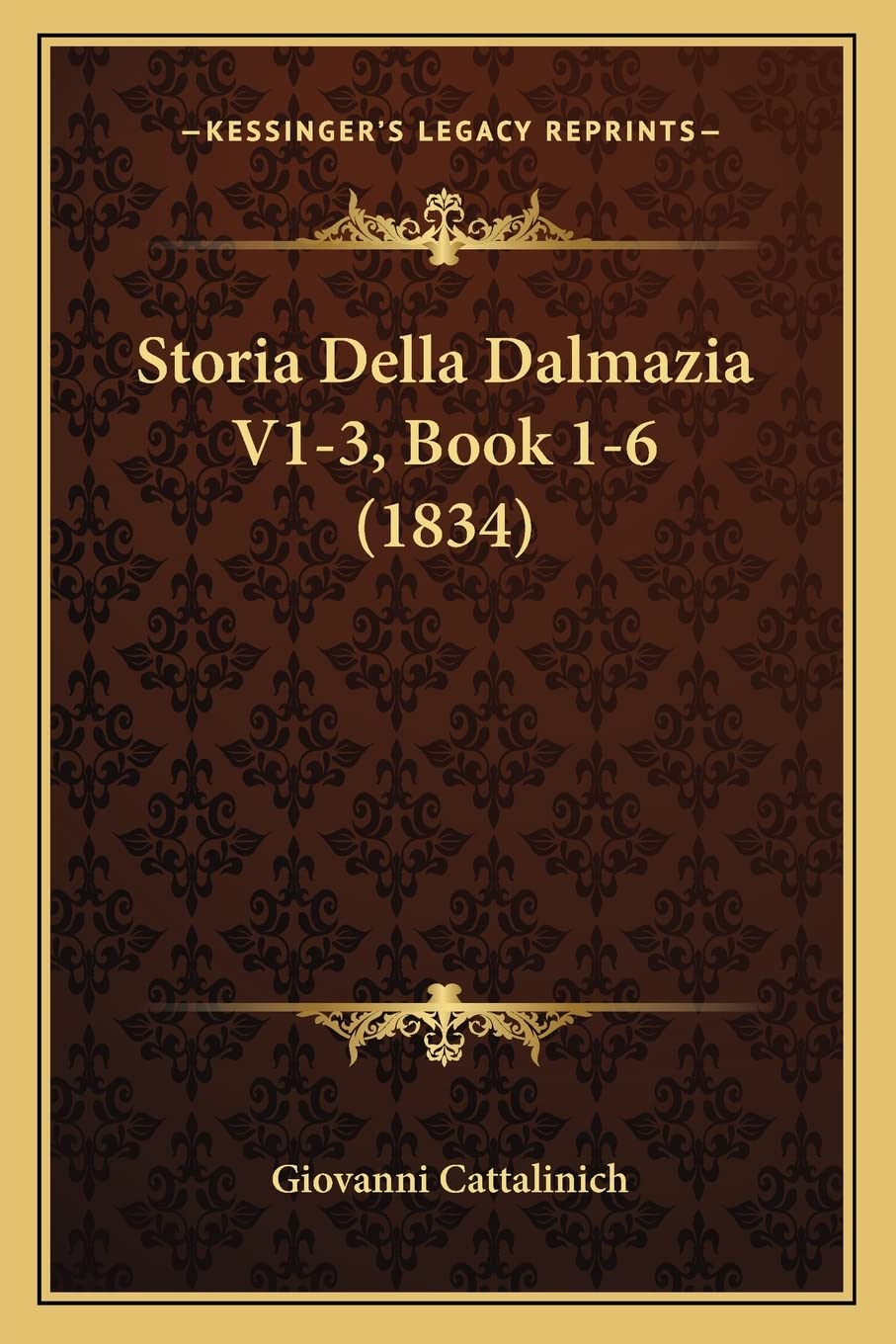 Storia Della Dalmazia V1-3, Book 1-6 (1834) Contemporary literature