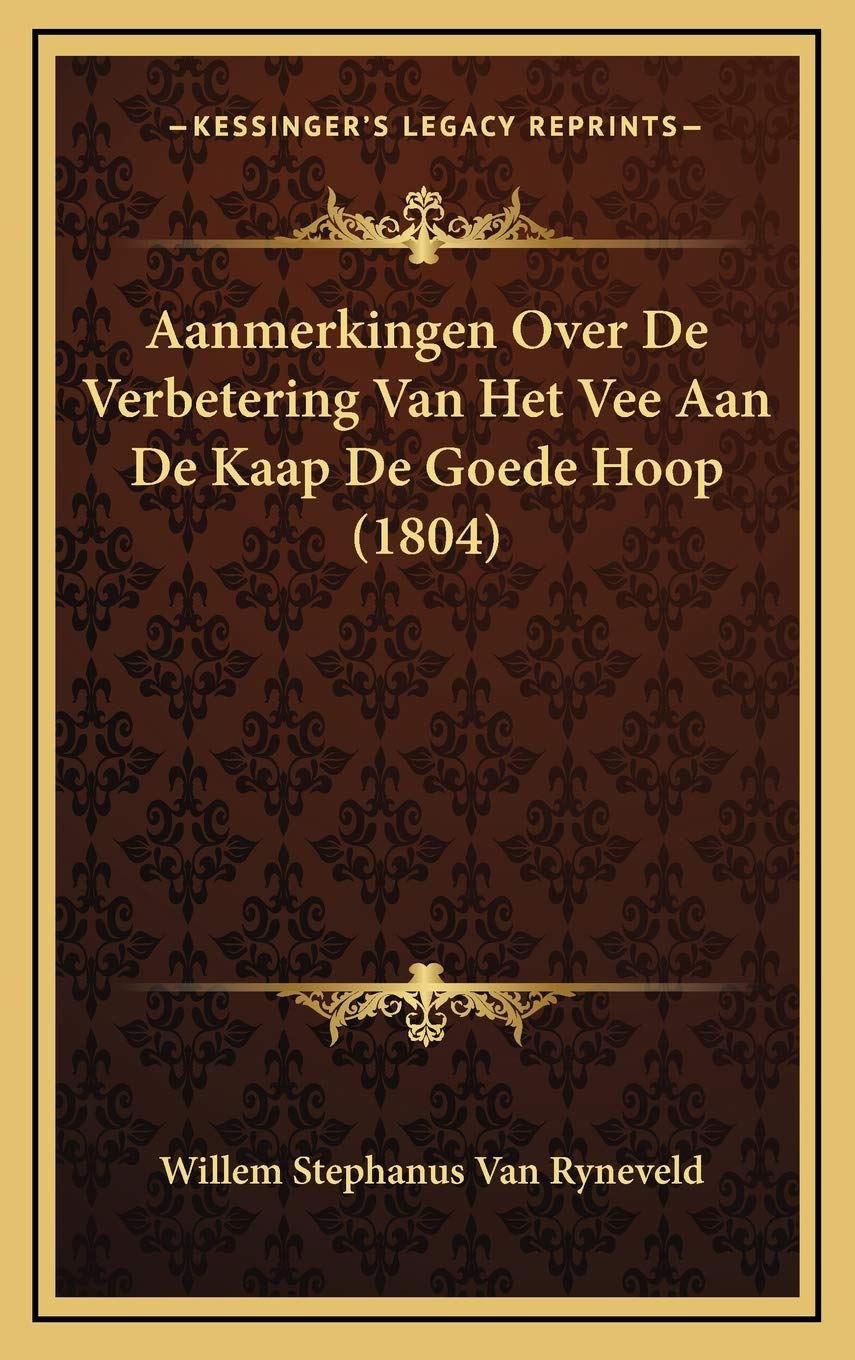 Aanmerkingen Over De Verbetering Van Het Vee Aan De Kaap De Goede Hoop (1804) Contemporary literature