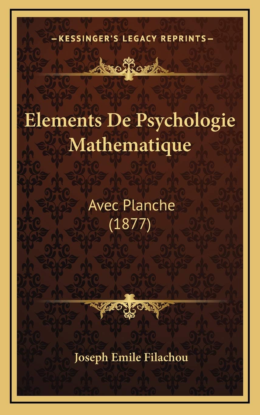 Elements De Psychologie Mathematique: Avec Planche (1877) Contemporary literature
