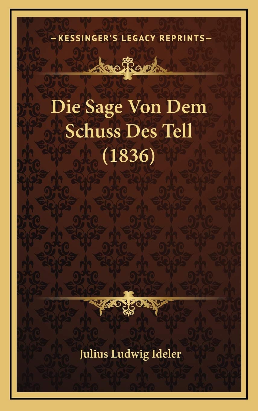 Die Sage Von Dem Schuss Des Tell (1836) Contemporary literature