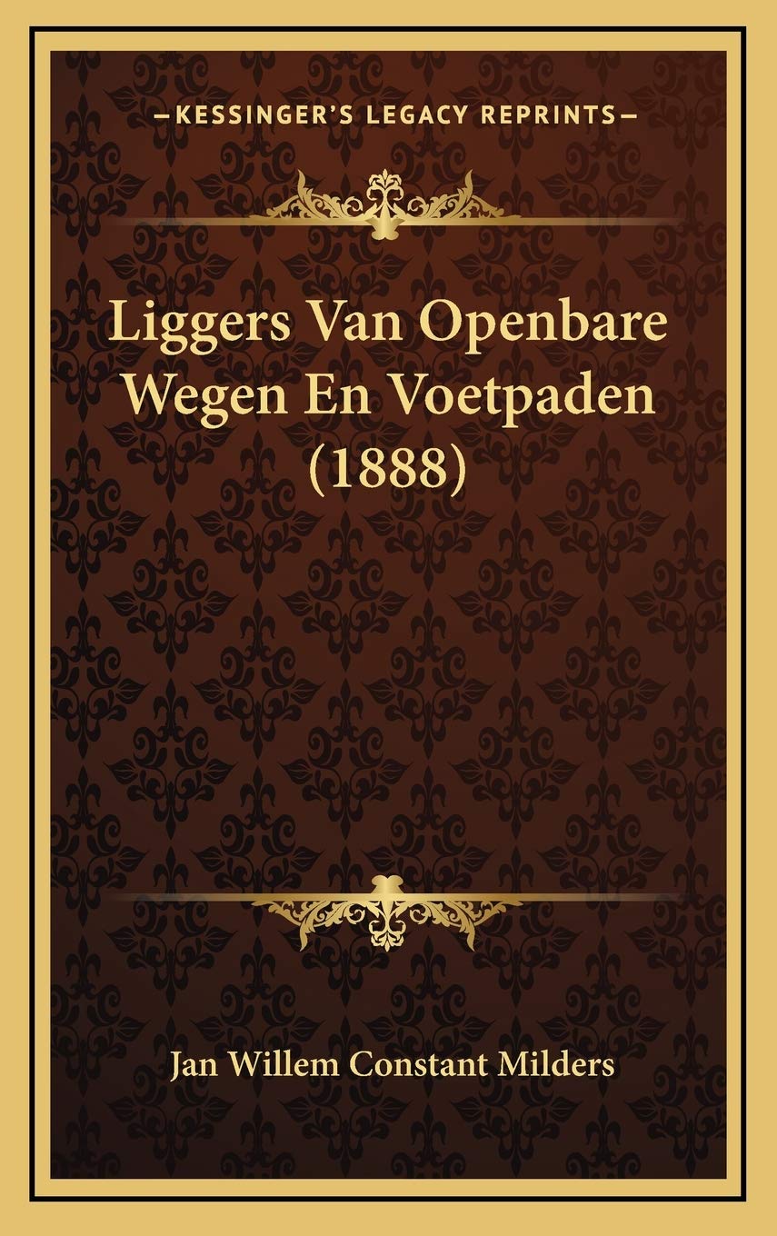 Liggers Van Openbare Wegen En Voetpaden (1888) Contemporary literature