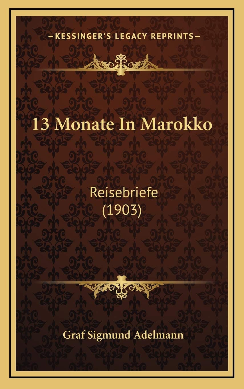 13 Monate In Marokko: Reisebriefe (1903) Contemporary literature