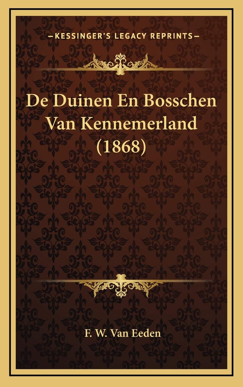 De Duinen En Bosschen Van Kennemerland (1868) Contemporary literature
