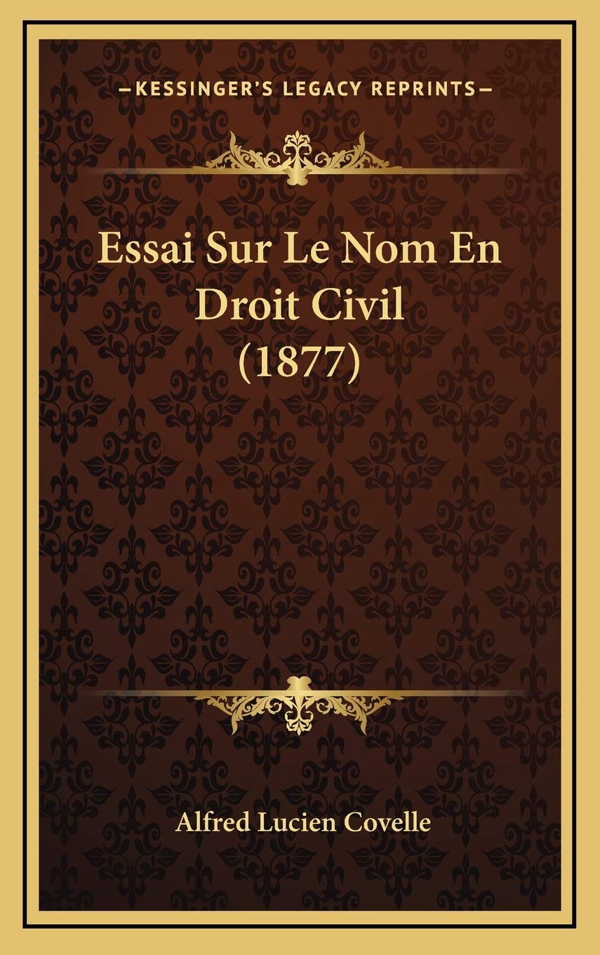 Essai Sur Le Nom En Droit Civil (1877) Contemporary literature