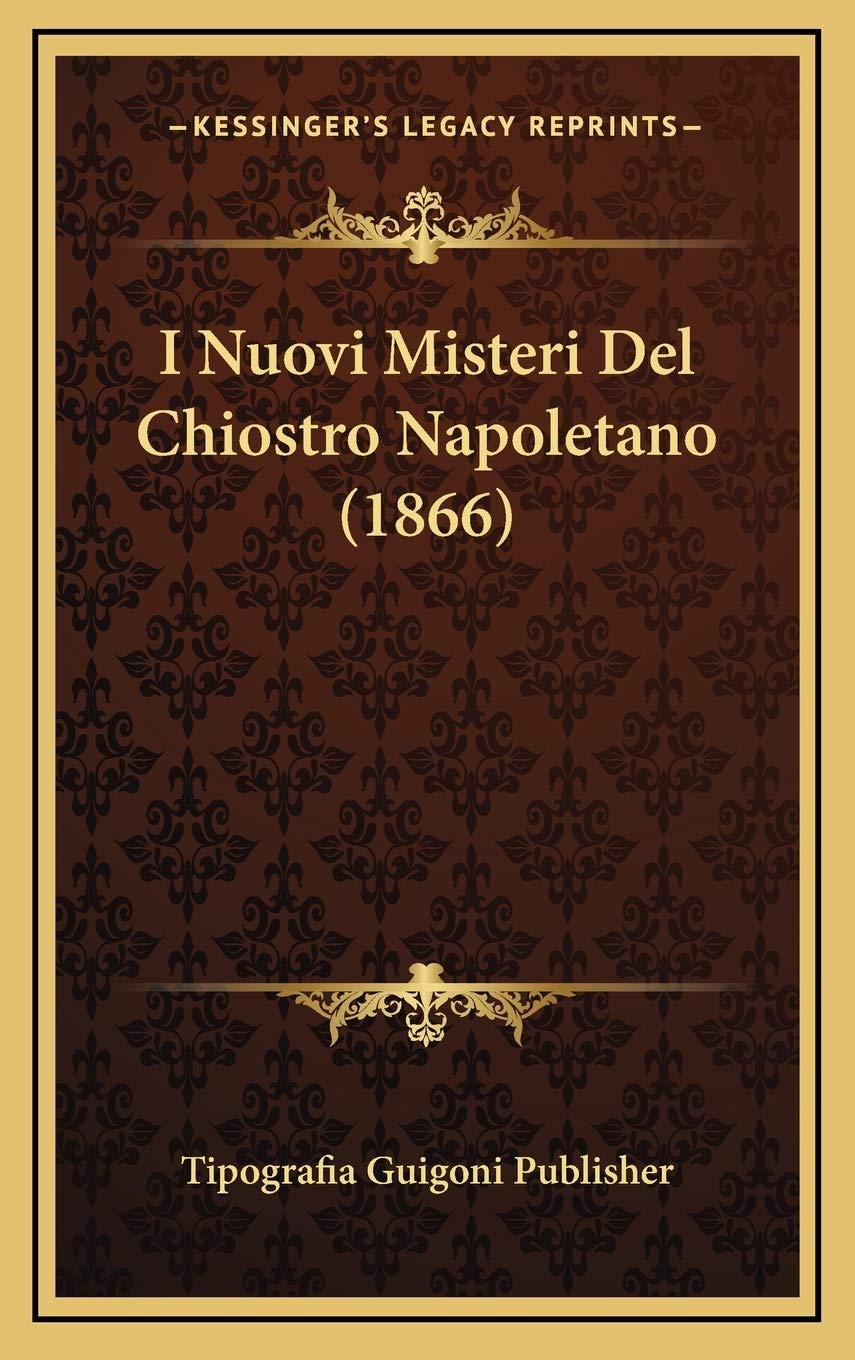 I Nuovi Misteri Del Chiostro Napoletano (1866) Contemporary literature