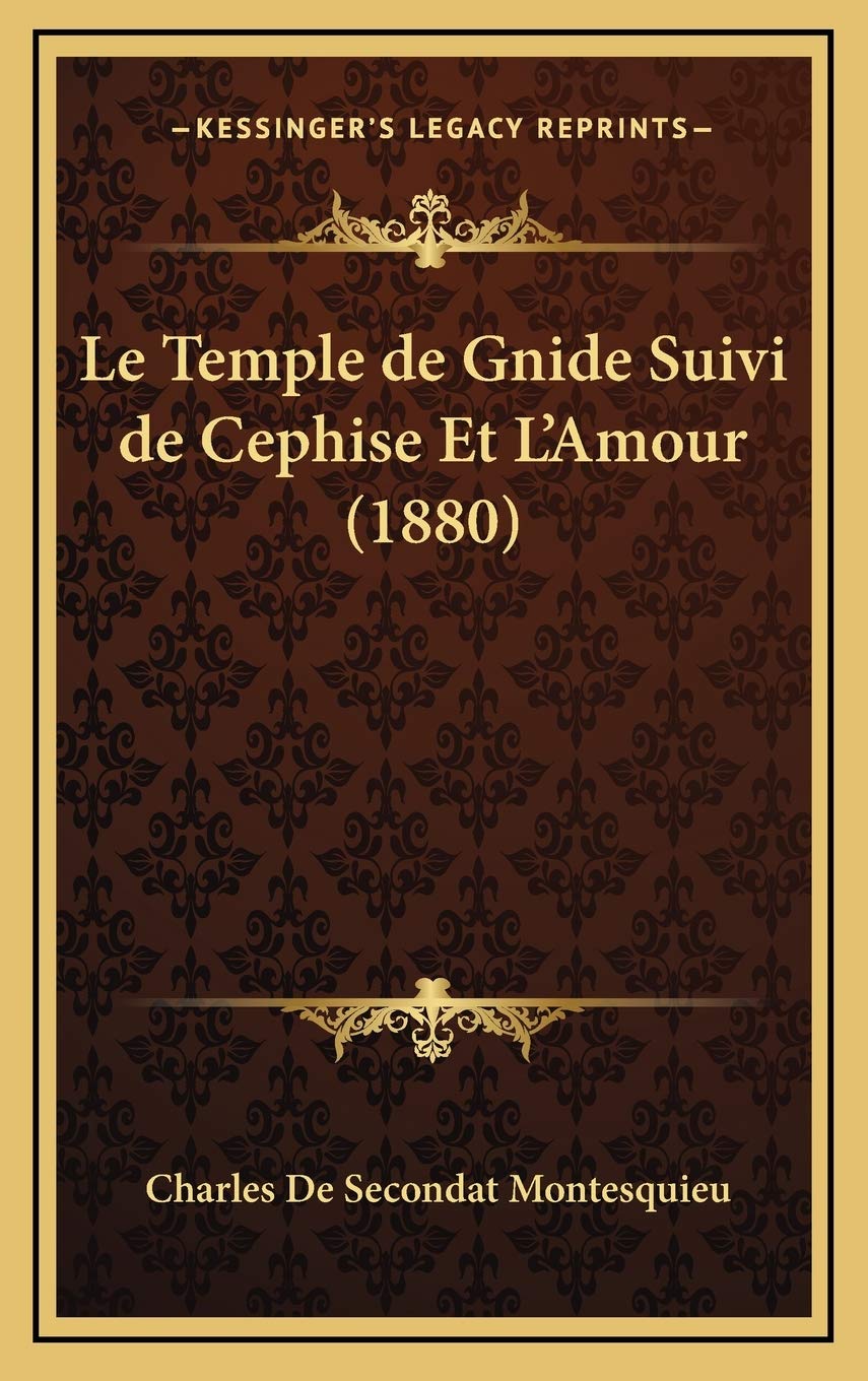 Le Temple de Gnide Suivi de Cephise Et L'Amour (1880) Contemporary literature