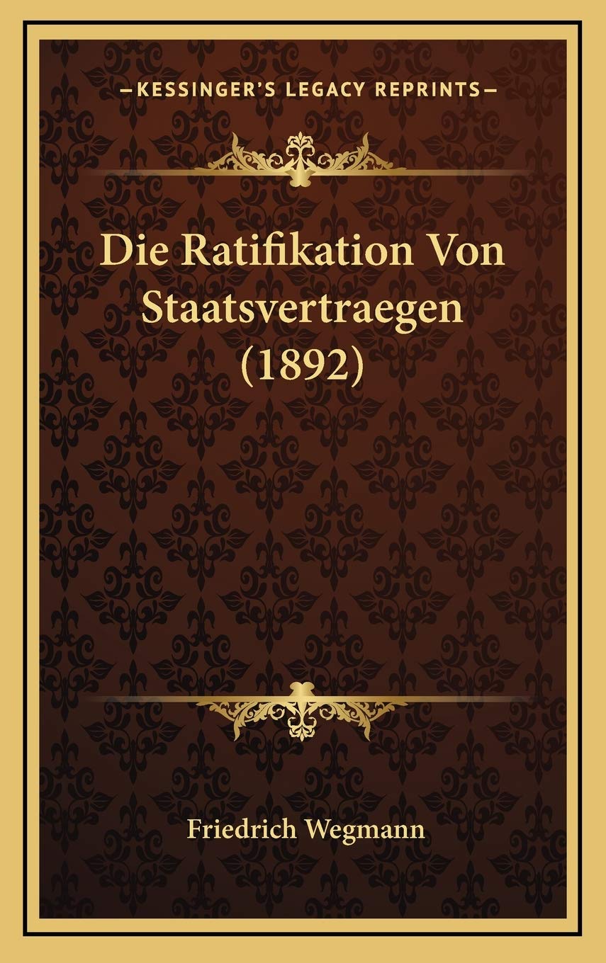 Die Ratifikation Von Staatsvertraegen (1892) Contemporary literature