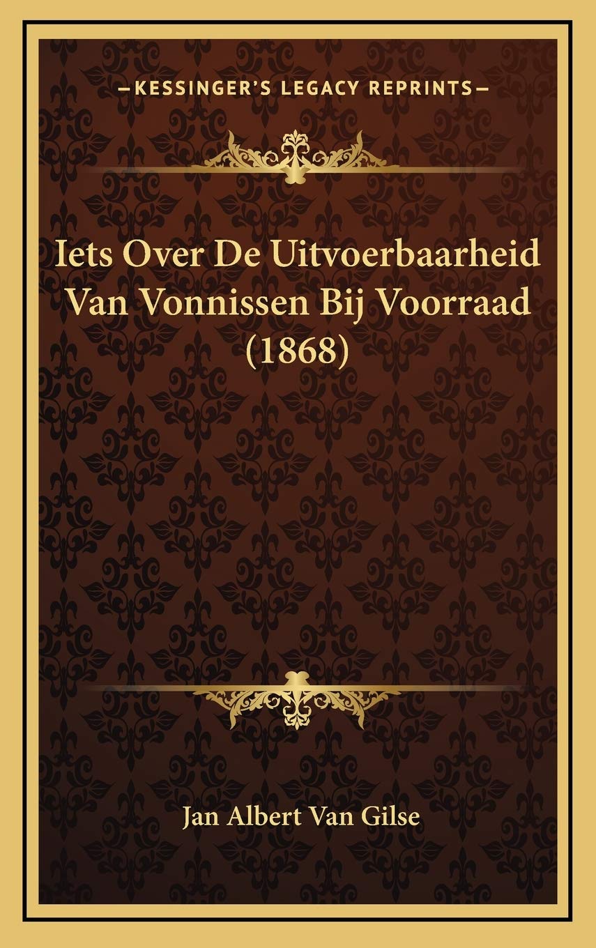 Iets Over De Uitvoerbaarheid Van Vonnissen Bij Voorraad (1868) Contemporary literature