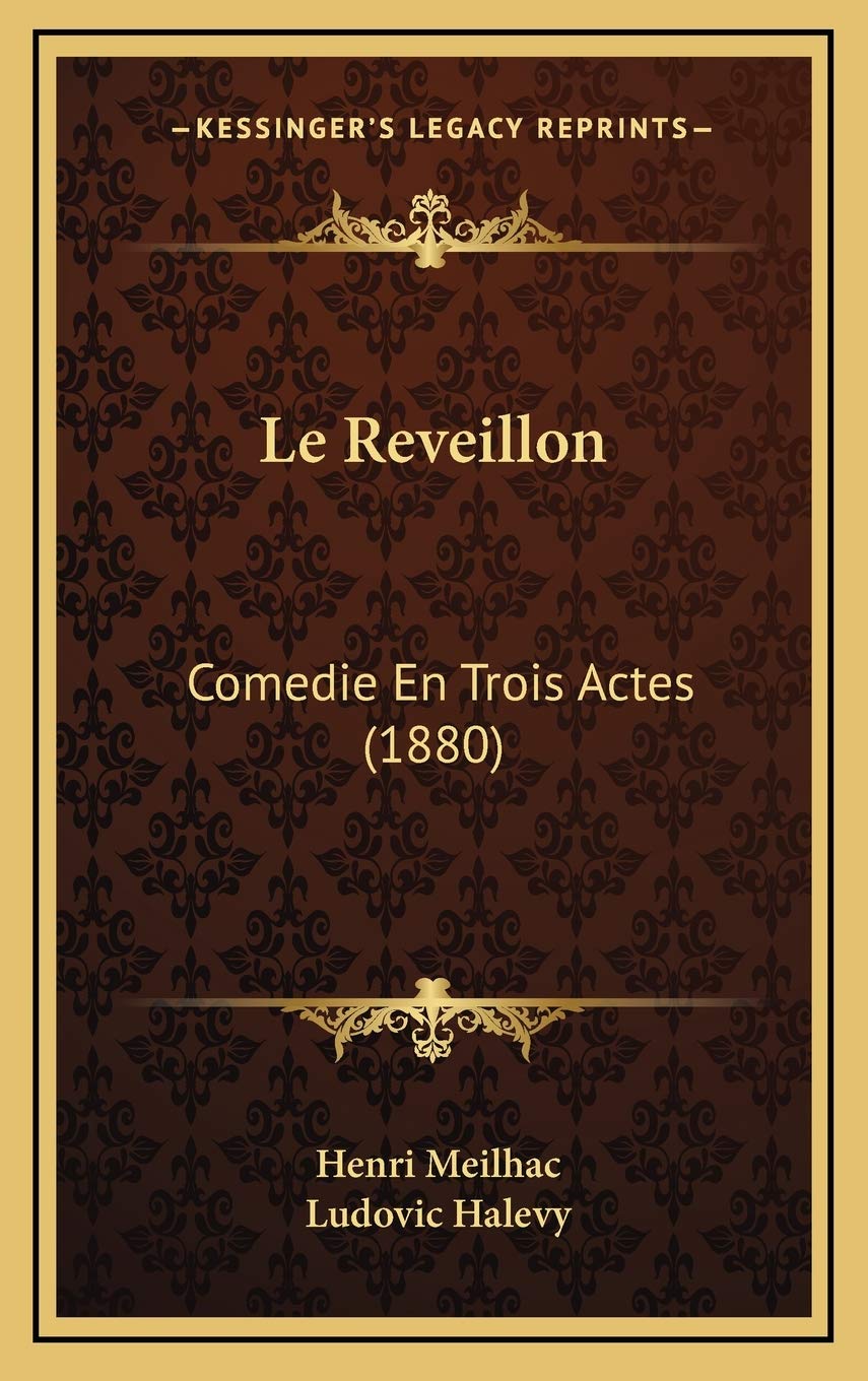 Le Reveillon: Comedie En Trois Actes (1880) book