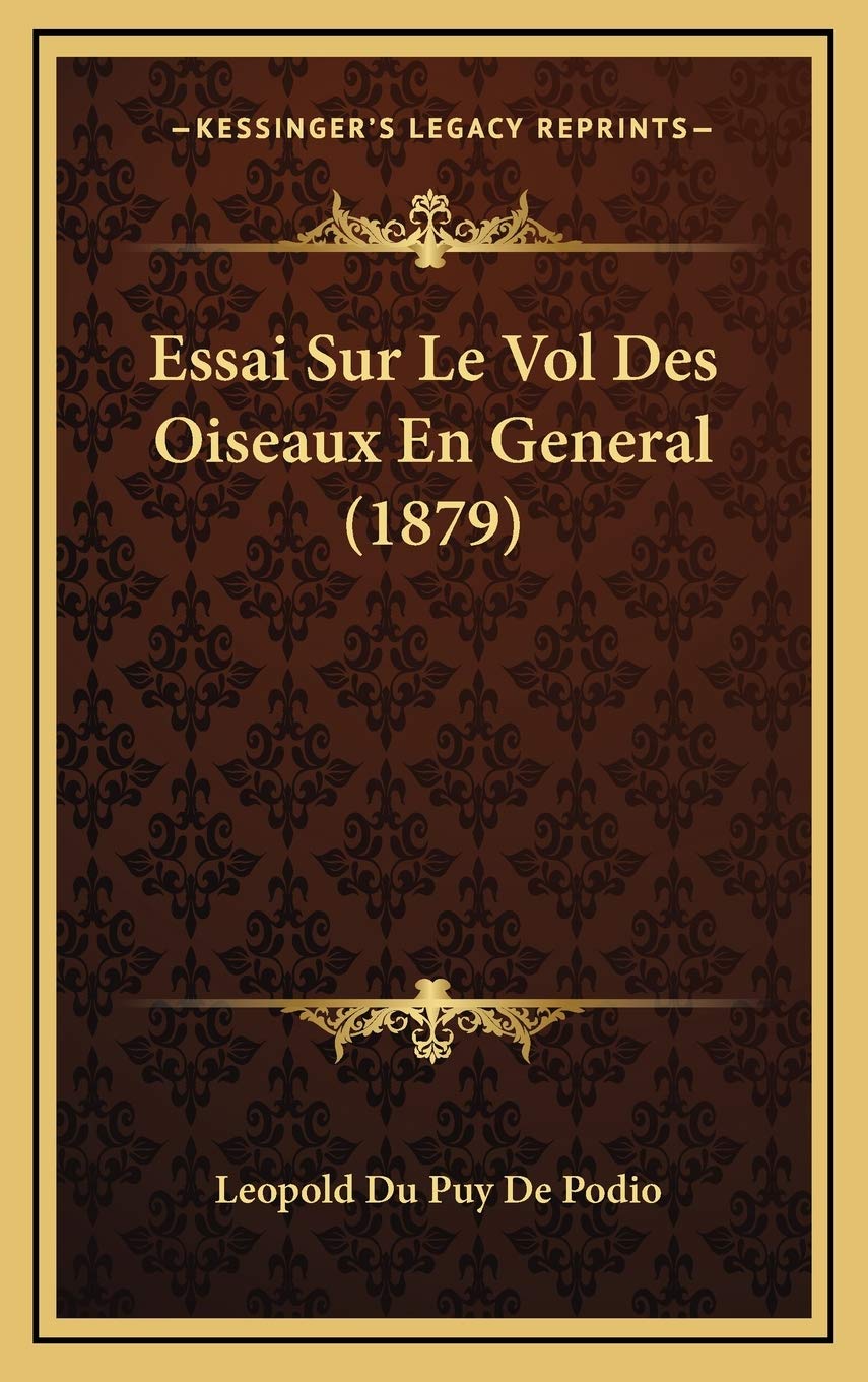 Essai Sur Le Vol Des Oiseaux En General (1879) book