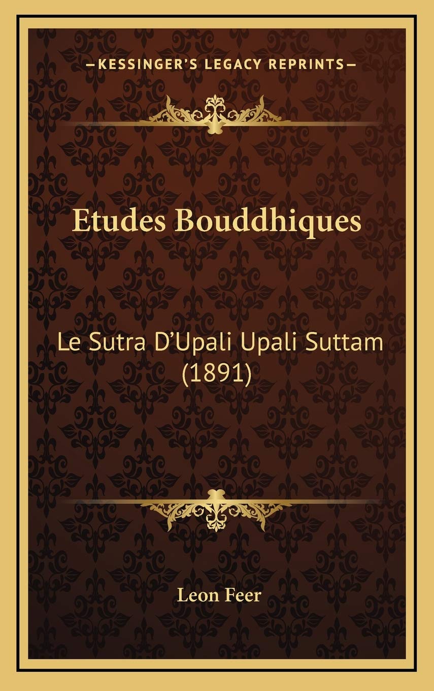 Etudes Bouddhiques: Le Sutra D'Upali Upali Suttam (1891) book