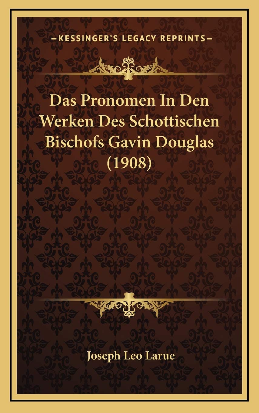 Das Pronomen In Den Werken Des Schottischen Bischofs Gavin Douglas (1908) book