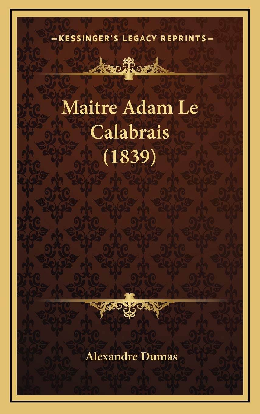 Maitre Adam Le Calabrais (1839) book