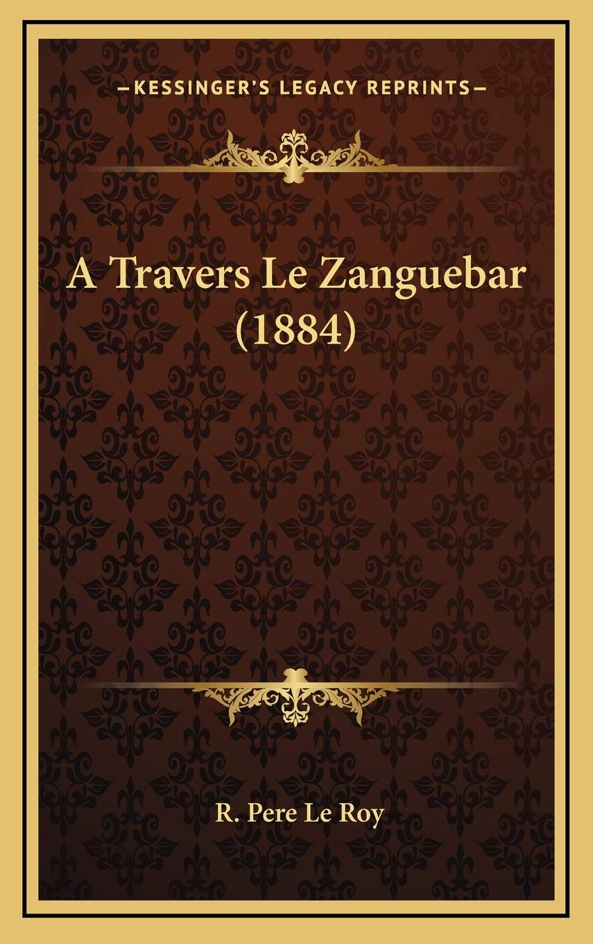 A Travers Le Zanguebar (1884) book