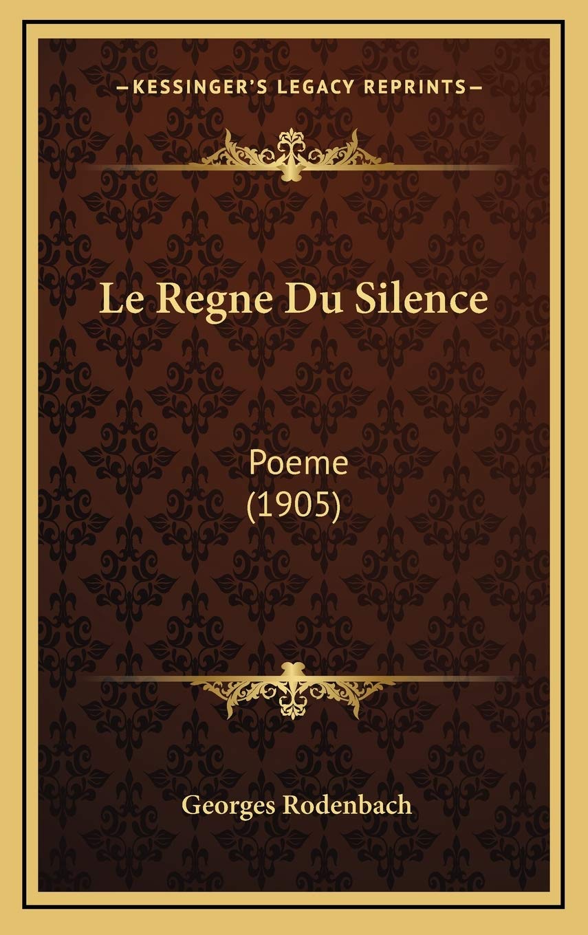 Le Regne Du Silence: Poeme (1905) book