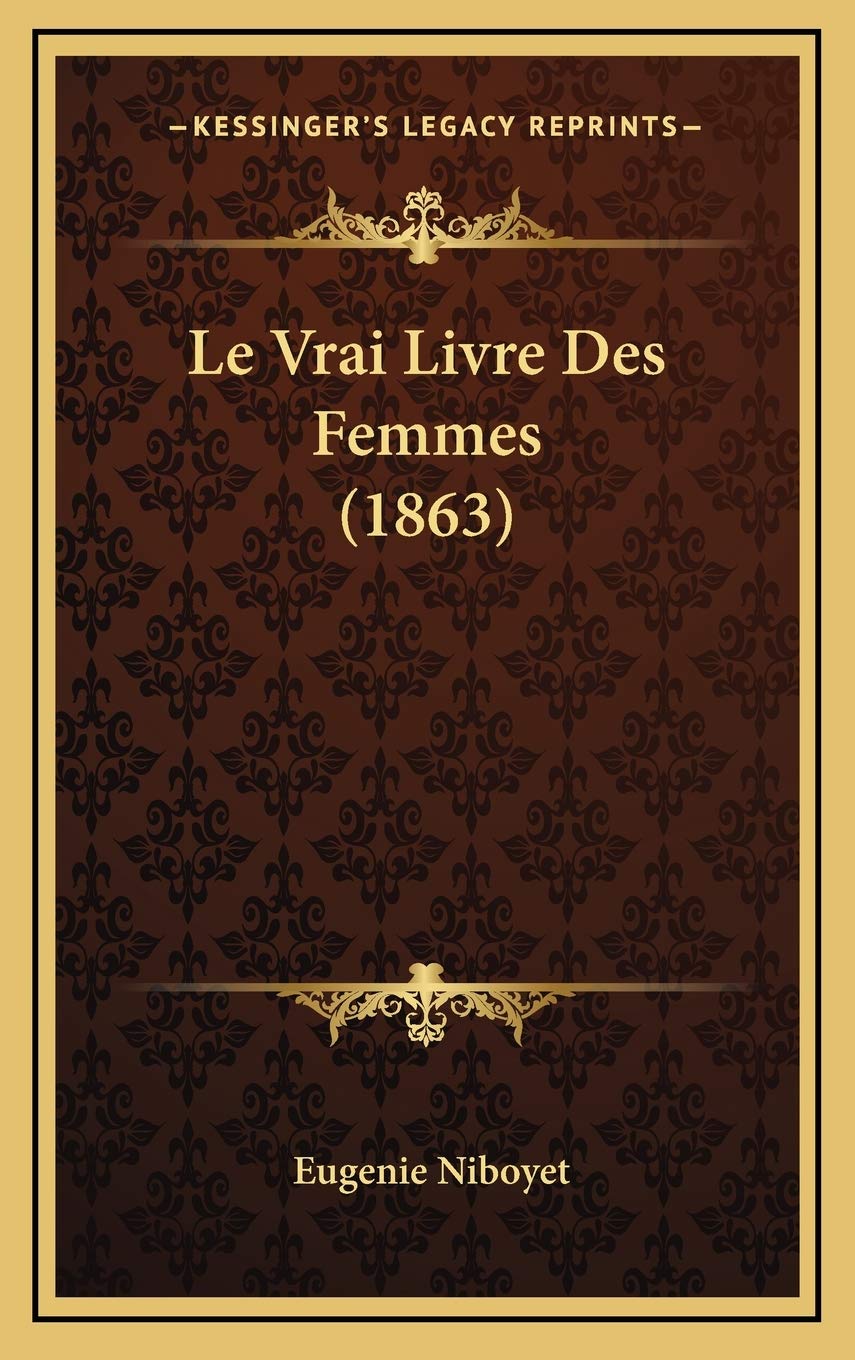 Le Vrai Livre Des Femmes (1863) book