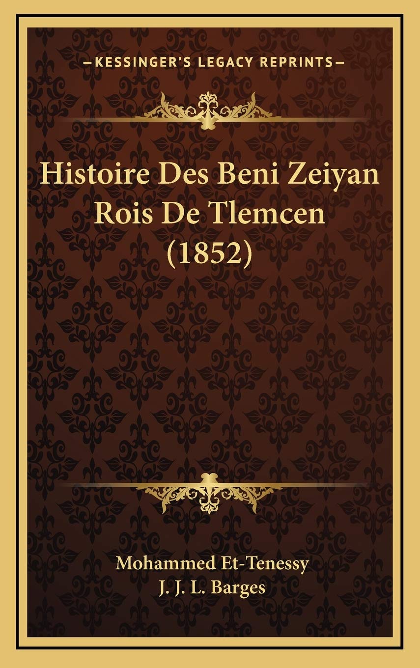Histoire Des Beni Zeiyan Rois De Tlemcen (1852) book