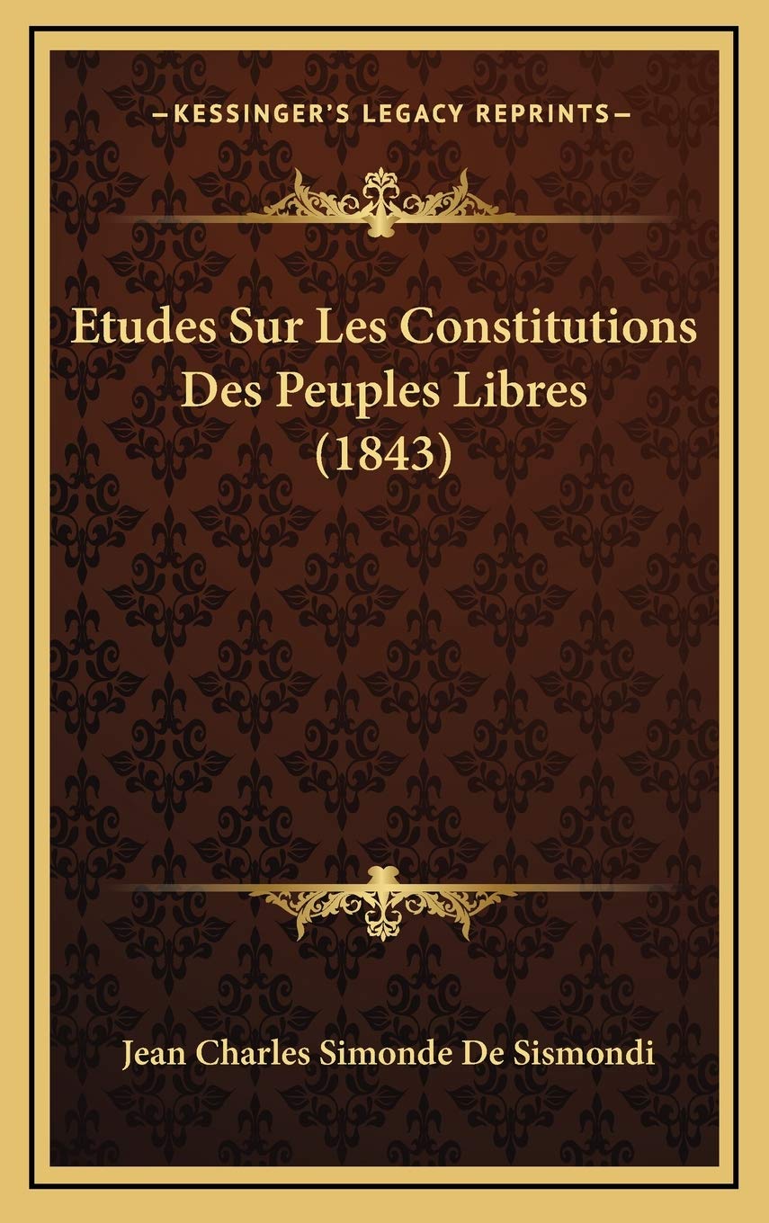 Etudes Sur Les Constitutions Des Peuples Libres (1843) book