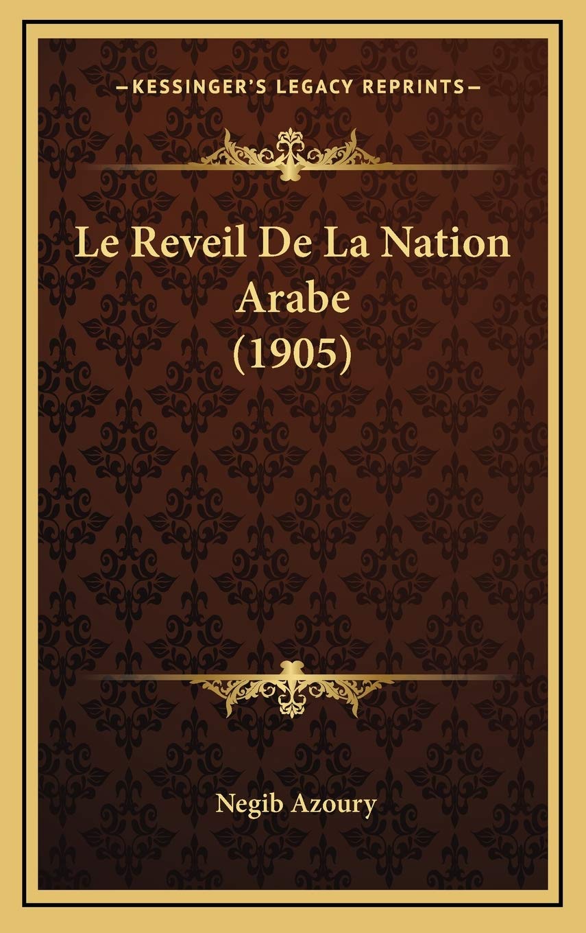 Le Reveil De La Nation Arabe (1905) book