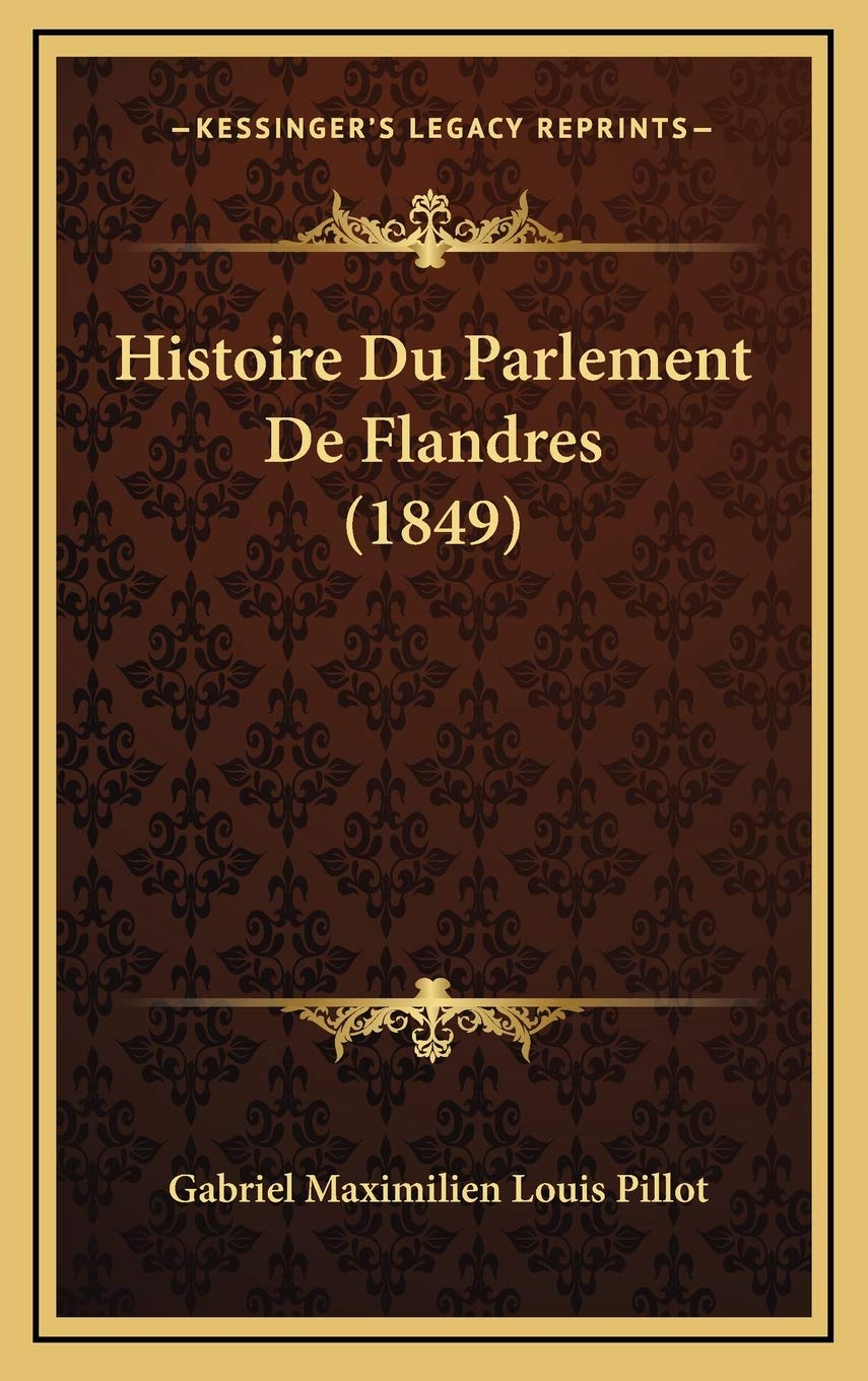 Histoire Du Parlement De Flandres (1849) book