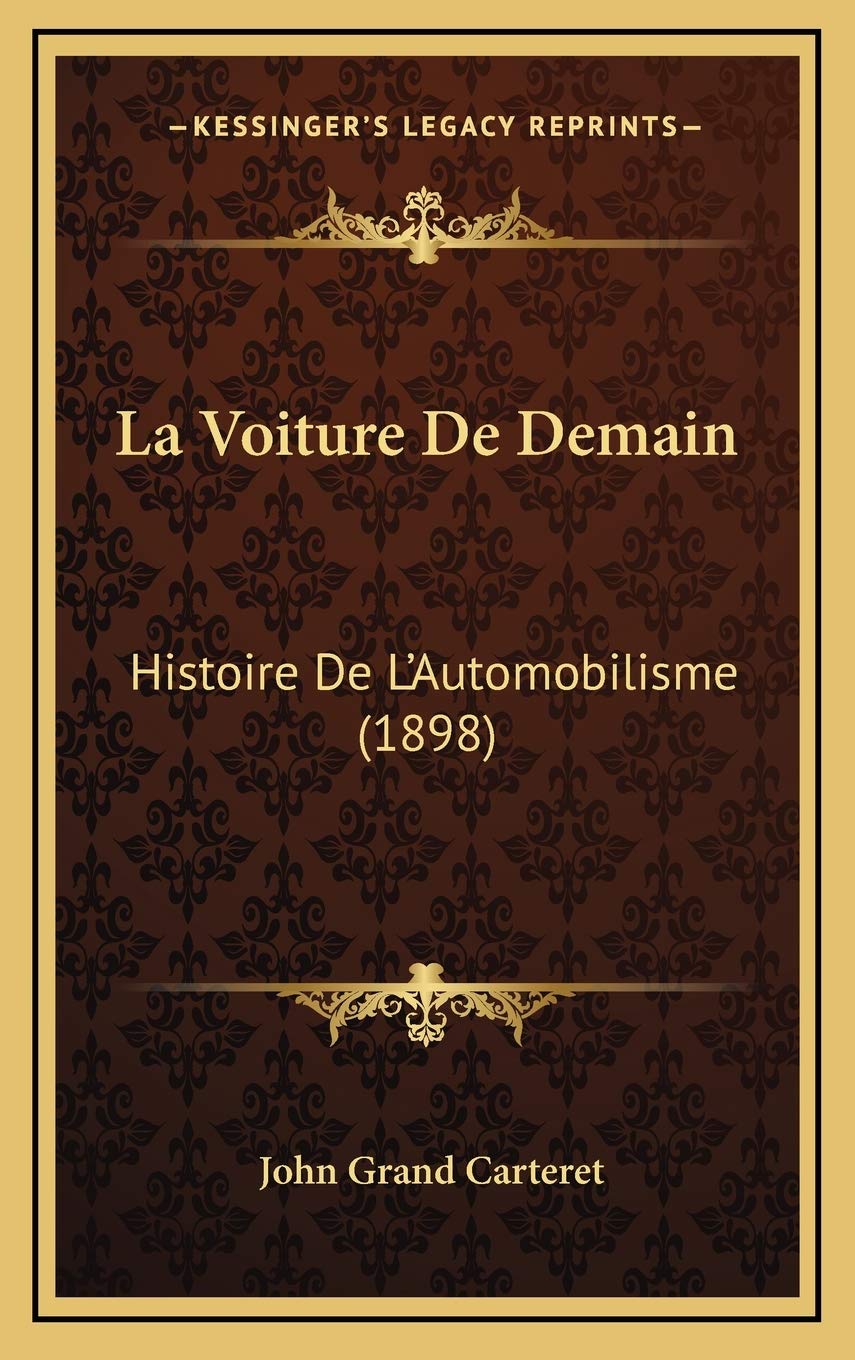 La Voiture De Demain: Histoire De L'Automobilisme (1898) book