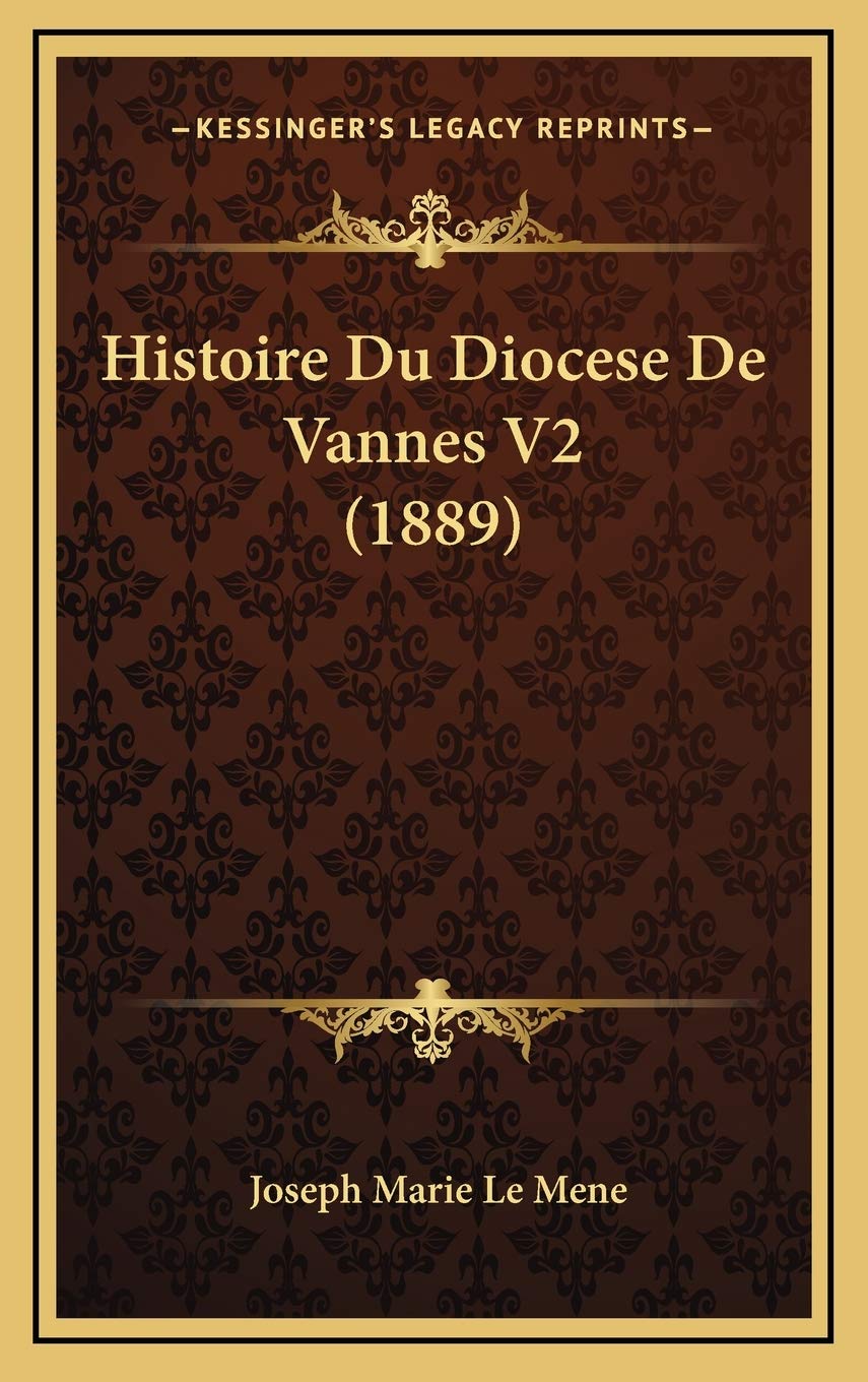 Histoire Du Diocese De Vannes V2 (1889) book