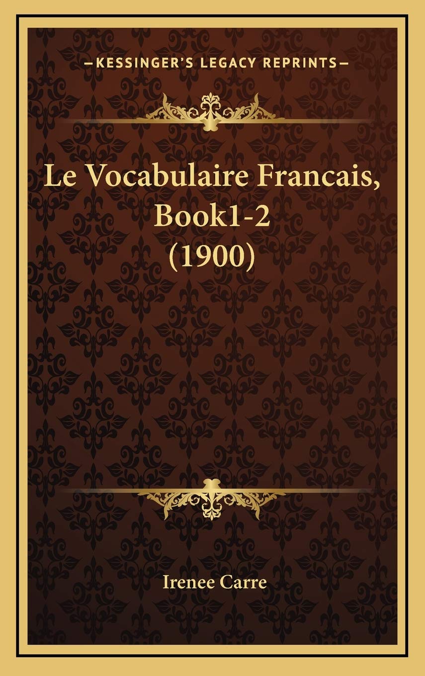 Le Vocabulaire Francais, Book1-2 (1900) book