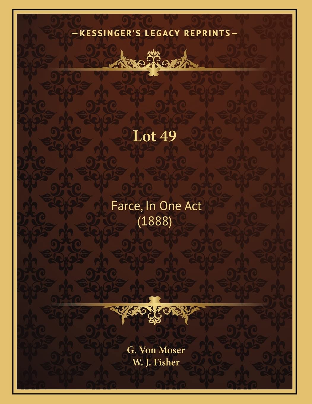 Lot 49: Farce, In One Act (1888) Contemporary literature