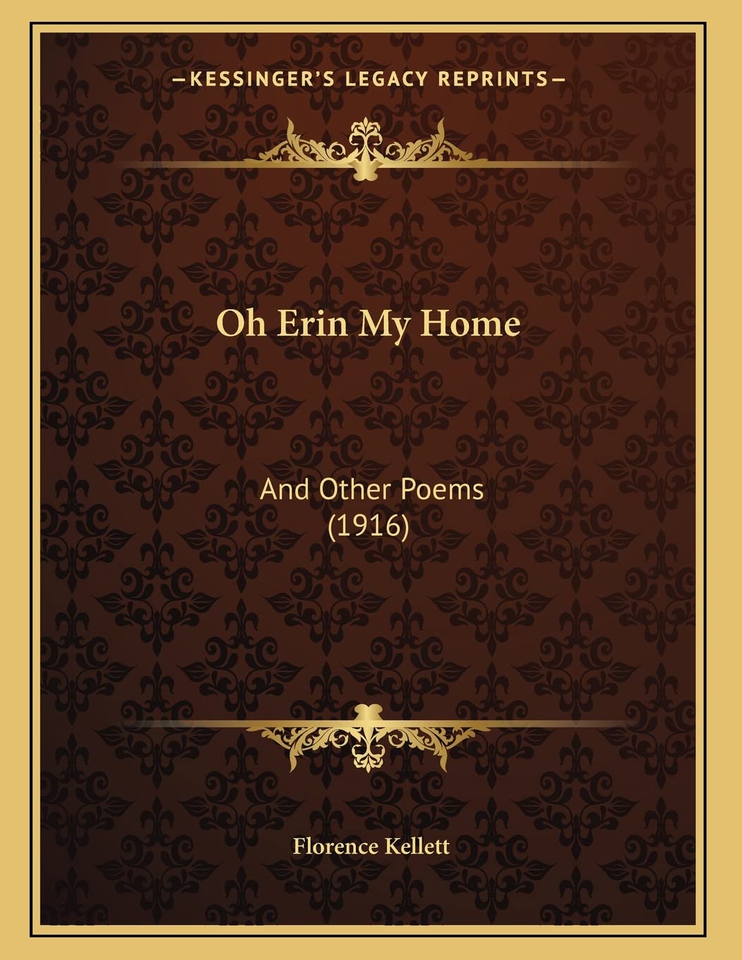 Oh Erin My Home: And Other Poems (1916) Poetry