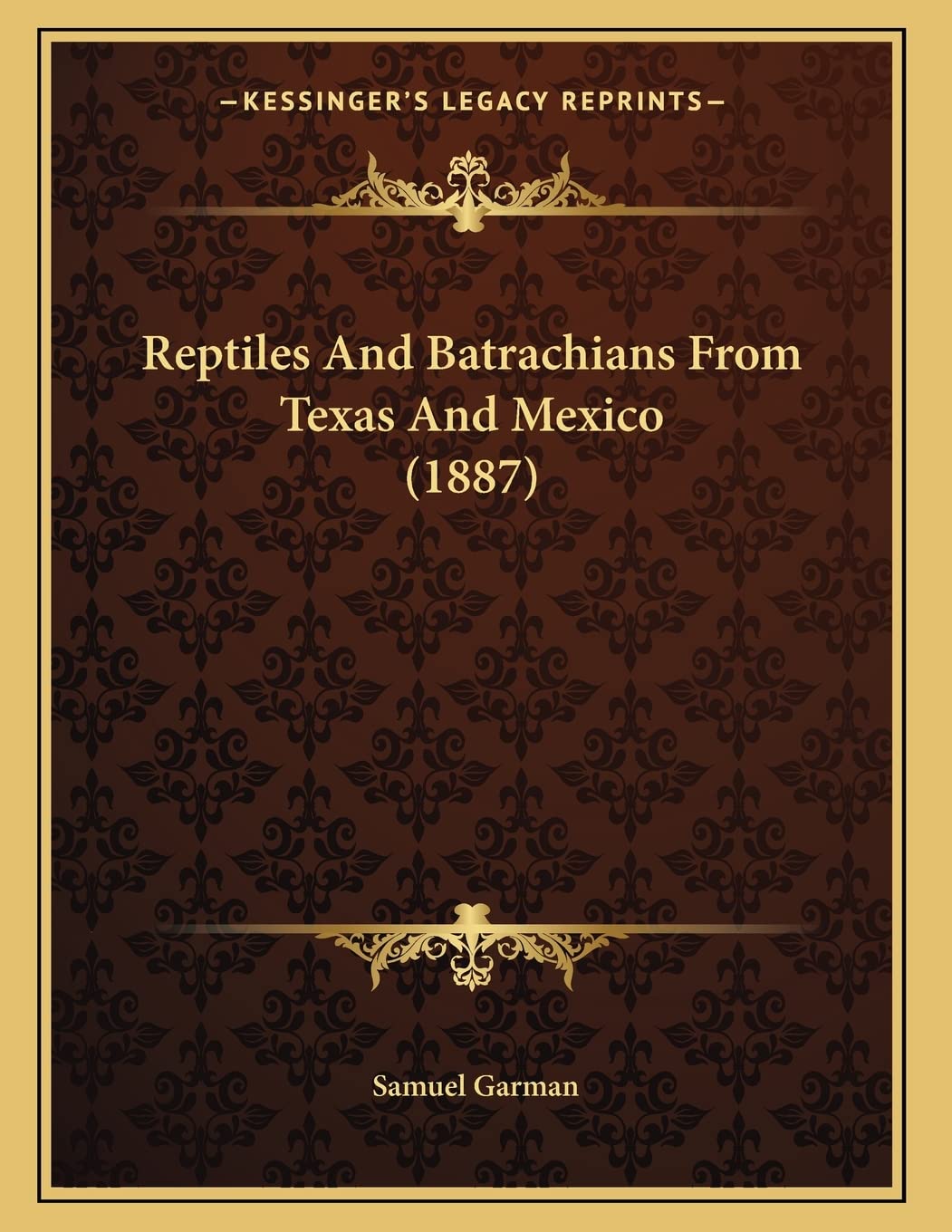Reptiles And Batrachians From Texas And Mexico (1887) Essays & Short Stories